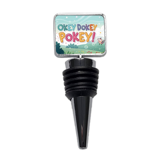 Okey Dokey Pokey Funny Wine Bottle Stopper
