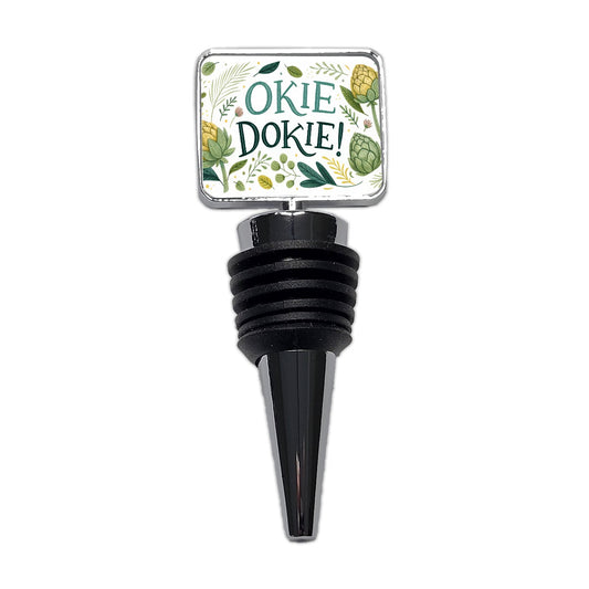Okie Dokie Artichoke  Wine Bottle Stopper