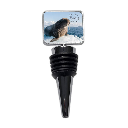 Walrus Saying Bruh Funny Wine Bottle Stopper