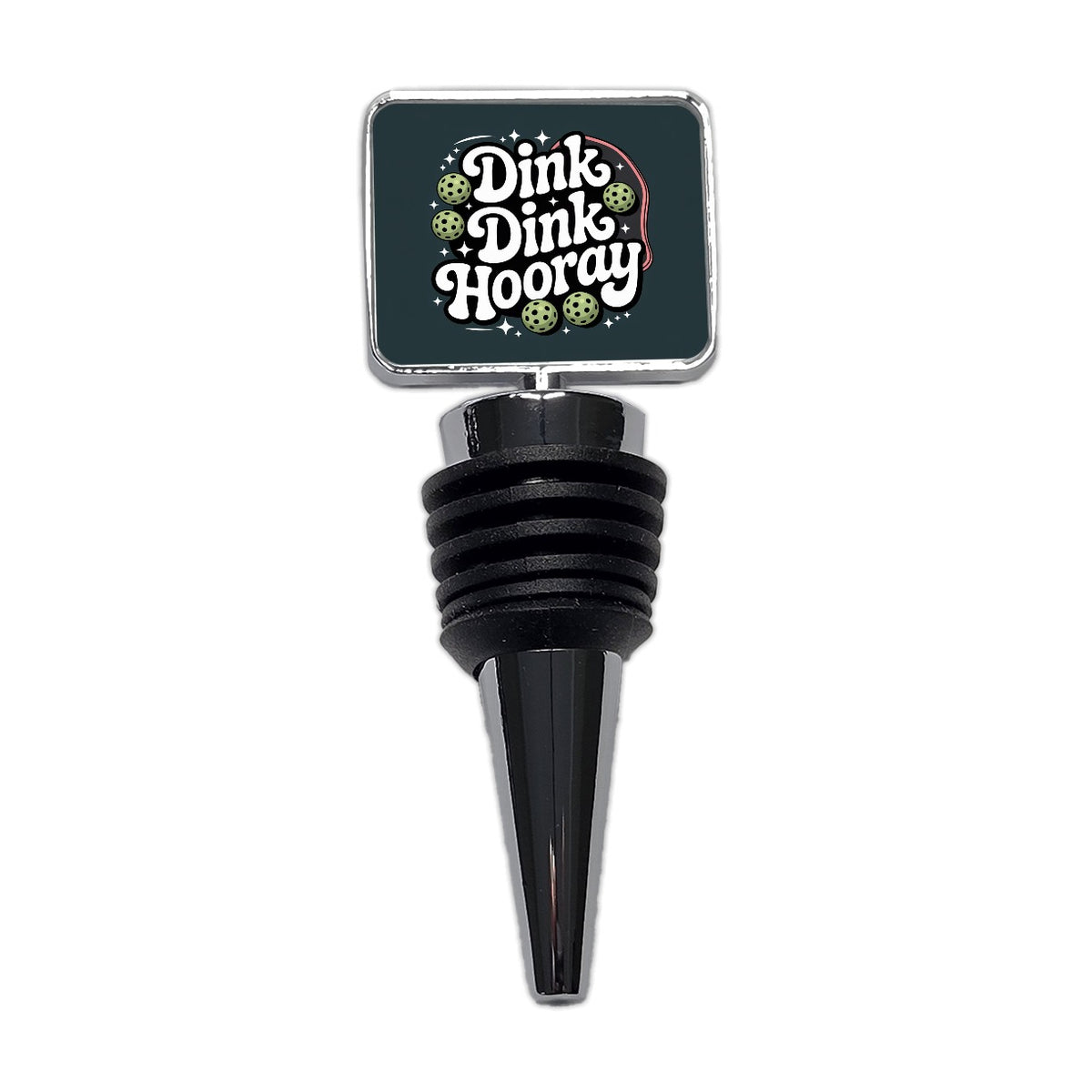 Dink Dink Hooray Pickleball Funny Wine Bottle Stopper